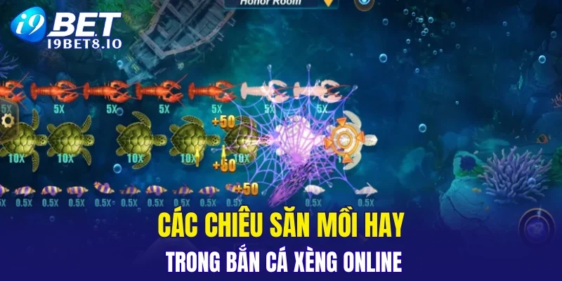 Các chiêu săn mồi hay trong bắn cá xèng online