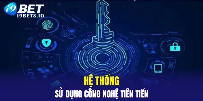 Công nghệ đảm bảo giữ an toàn 100%