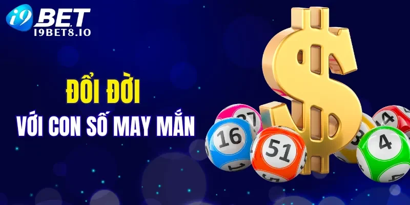 Đổi đời với những con số mang lại may mắn