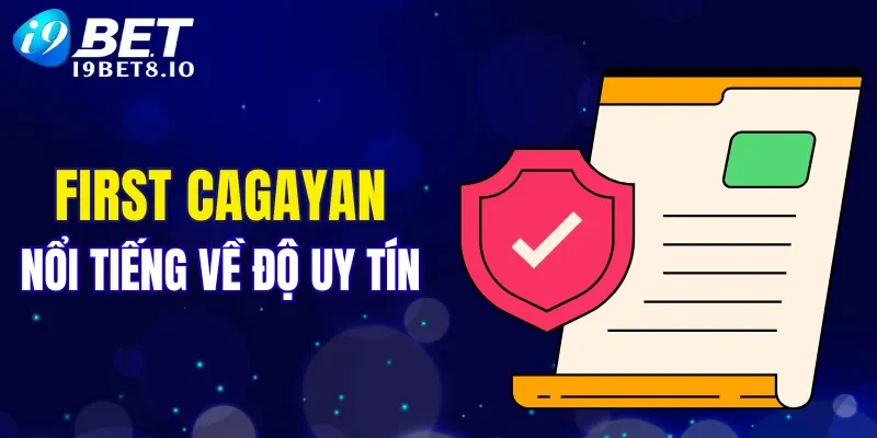 First Cagayan nổi tiếng về độ uy tín
