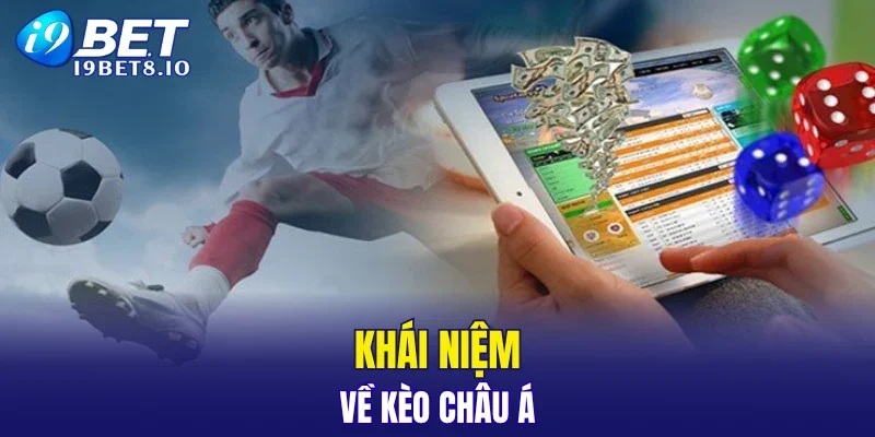 Khái niệm về kèo châu Á