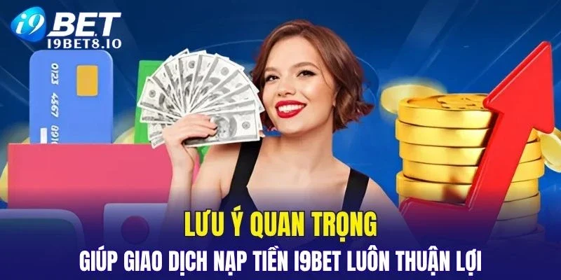 Lưu ý cần nắm rõ giúp quá trình giao dịch luôn thuận lợi