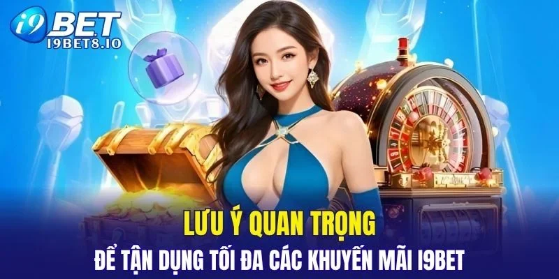Một số lưu ý quan trọng để tận dụng tối đa các ưu đãi
