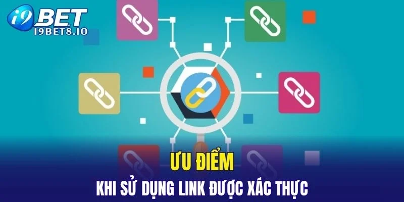 Ưu điểm khi sử dụng đường dẫn đã được xác thực